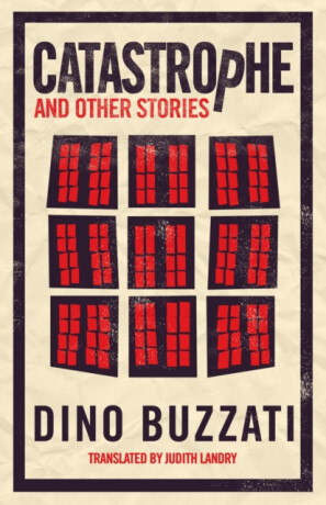 Catastrophe and Other Stories - Dino Buzzati