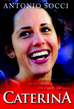 Caterina - Antonio Socci