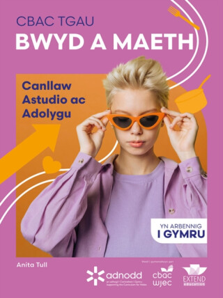 CBAC TGAU Bwyd a Maeth: Canllaw Astudio ac Adolygu - Anita Tull
