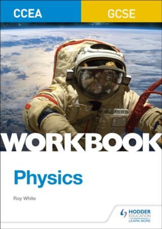 CCEA GCSE Physics Workbook - Roy White