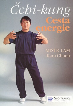 Čchi-kung Cesta energie - Lam Kam Čchuen