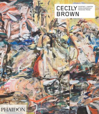 Cecily Brown - Francine Prose,Jason Rosenfeld,Courtney J. Martin