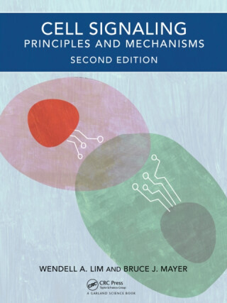 Cell Signaling, 2nd edition - Bruce J. Mayer,Wendell A.  Lim