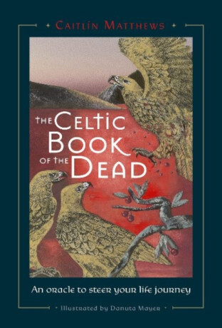 Celtic Book of the Dead - Caitlin Matthews