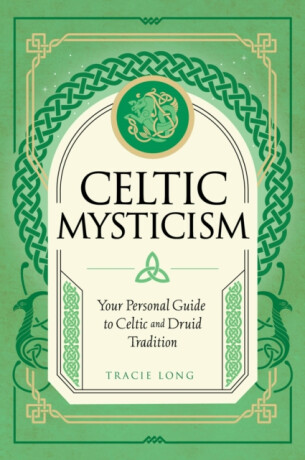 Celtic Mysticism - Tracie Long