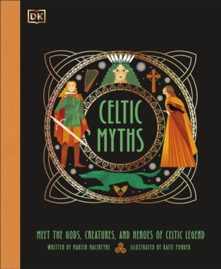 Celtic Myths - Martin Macintyre