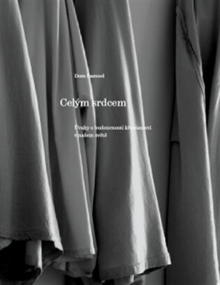 Celým srdcem - Věra Dvořáková,Dom Samuel