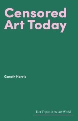 Censored Art Today - Gareth Harris