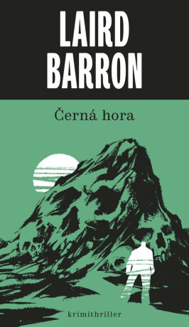 Černá hora - Laird Barron