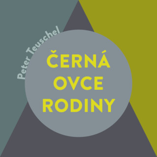 Černá ovce rodiny - Peter Teuschel