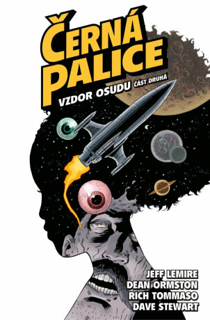 Černá palice 4 - Vzdor osudu, část druhá - Jeff Lemire,Dean Ormston,Dave Stewart
