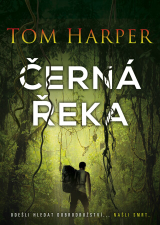 Černá řeka - Tom Harper