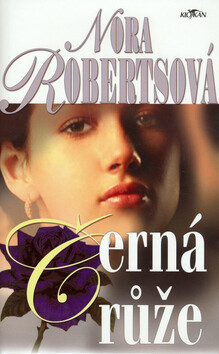 Černá růže - Nora Robertsová