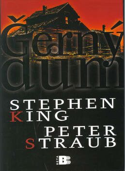 Černý dům - Stephen King,Peter Straub