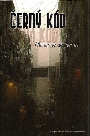 Černý kód - Parrish Plessis 2 - Marianne de Pierres