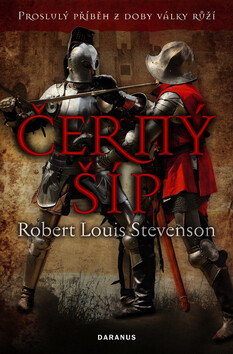 Černý šíp - Robert Louis Stevenson,Ludmila Lojdová