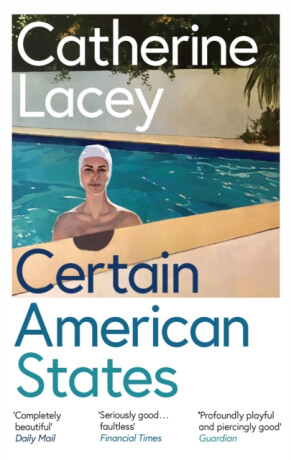 Certain American States - Catherine Lacey