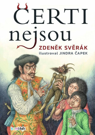 Čerti nejsou - Zdeněk Svěrák,Čapek Jindřich