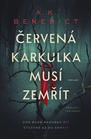 Červená karkulka musí zemřít - A. K. Benedict