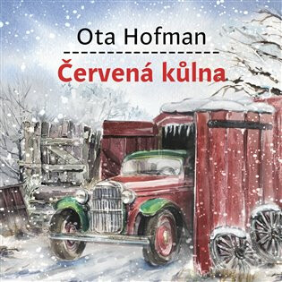 Červená kůlna - Ota Hofman