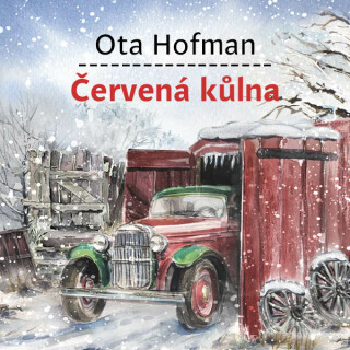 Červená kůlna - Ota Hofman