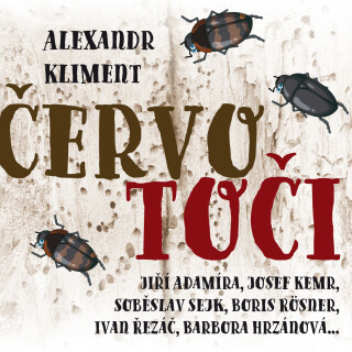 Červotoči - Alexandr Kliment