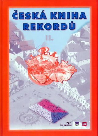 Česká kniha rekordů 2 - Josef Vaněk,Luboš Rafaj,Marek Miroslav