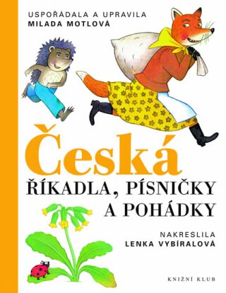 Česká říkadla, písničky a pohádky - Milada Motlová,Lenka Vybíralová