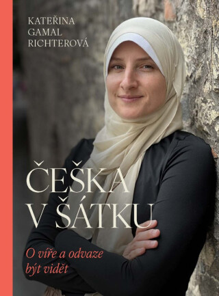 Češka v šátku - Kateřina Gamal Richterová