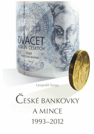 České bankovky a mince 1993 - 2012 - Surga Leopold
