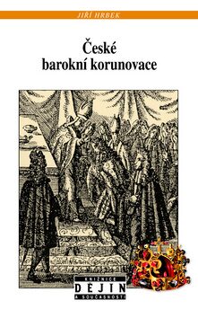 České barokní korunovace - Jiří Hrbek
