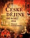 České dějiny do roku 1914 - Jan Kvirenc,Eliška Kunstová