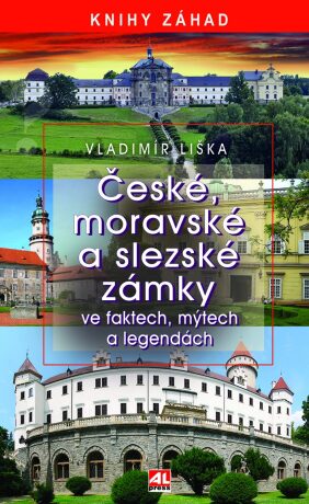 České, moravské a slezské zámky - Vladimír Liška