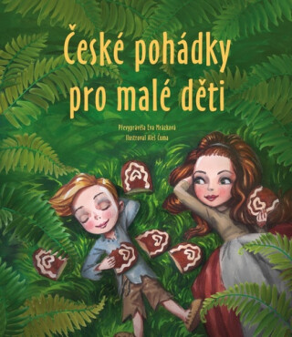 České pohádky pro malé děti - Eva Mrázková