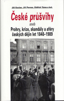 České průšvihy - Jiří Pernes,Jiří Kocian,Oldřich Tůma,kolektiv autorů