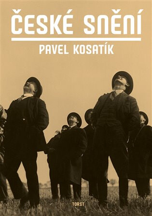 České snění - Pavel Kosatík