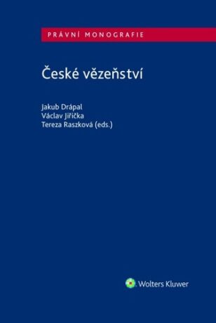 České vězeňství - Jakub Drápal,Václav Jiřička,Tereza Raszková
