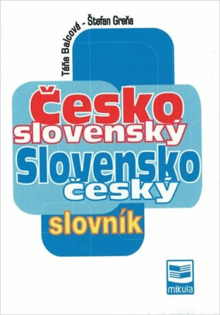 Česko slovenský Slovensko český slovník - Táňa Balcová,Štefan Greňa