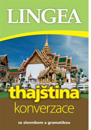 Thajština - konverzace se slovníkem a gramatikou -  Lingea