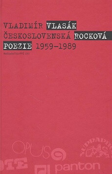 Československá rocková poezie 1959-1989 - Vladimír Vlasák