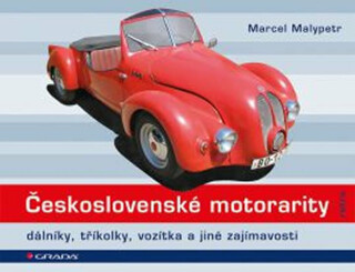 Československé motorarity - dálníky, tříkolky, vozítka a jiné zajímavosti - Marcel Malypetr