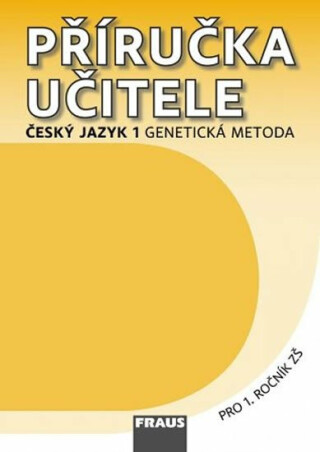 Český jazyk 1 pro ZŠ - příručka učitele /genetická metoda/ - Karla Černá,Martina Grycová,Jiří Havel
