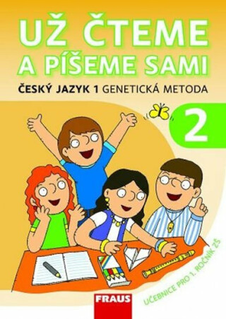 Český jazyk 1 pro ZŠ - Už čteme a píšeme sami /genetická metoda/ - Karla Černá,Martina Grycová,Jiří Havel