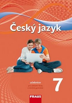 Český jazyk 7 pro ZŠ a víceletá gymnázia - učebnice - Zdeňka Krausová,Renata Teršová,Helena Chýlová