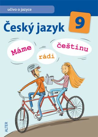 Český jazyk 9  Máme rádi češtinu - Jiří Dědeček,Hana Hrdličková