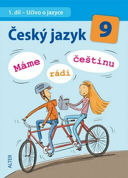 Český jazyk 9/I. díl - Učivo o jazyce - Máme rádi češtinu - Jiří Dědeček,Hana Hrdličková,kolektiv autorů