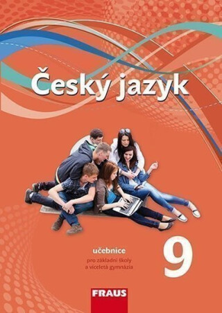 Český jazyk 9 pro ZŠ a VG Učebnice (nová generace) - Zdeňka Krausová,Martina Pásková,Helena Chýlová,kolektiv autorů,Pavel Růžička,Martin Prošek