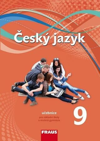 Český jazyk 9 pro ZŠ a VG Učebnice (nová generace) - kolektiv autorů