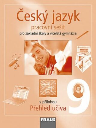 Český jazyk 9 pro základní školy a víceletá gymnázia - kolektiv autorů