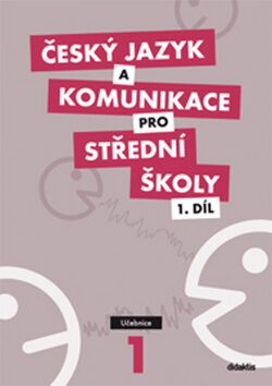 Český jazyk a komunikace pro SŠ - 1.díl (učebnice) - P. Adámková